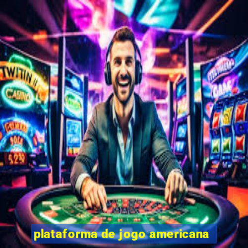 plataforma de jogo americana